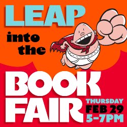 Leap into the Book Fair - Thursday, February 29, 5-7 PM